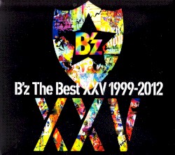 B'z The Best XXV 1999-2012 album by B'z