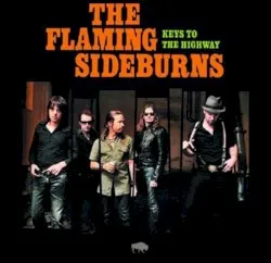 Keys to the Highway album by The Flaming Sideburns