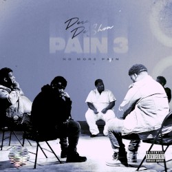 Pain 3 album by Derez De'Shon