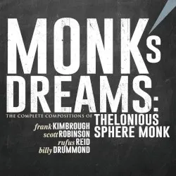 Monk's Dreams: The Complete Compositions of Thelonious Sphere Monk