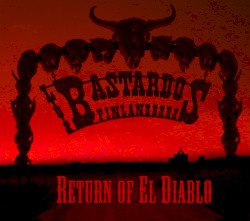 Return of El Diablo album by Los Bastardos Finlandeses