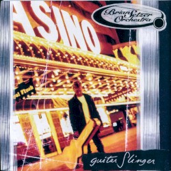 Guitar Slinger album by The Brian Setzer Orchestra
