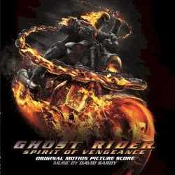 Ghost Rider: Spirit of Vengeance – Original Motion Picture Score