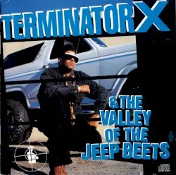Terminator X & The Valley of the Jeep Beets album by Terminator X