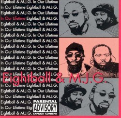 In Our Lifetime, Vol. 1 album by 8Ball & MJG