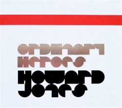 Ordinary Heroes album by Howard Jones