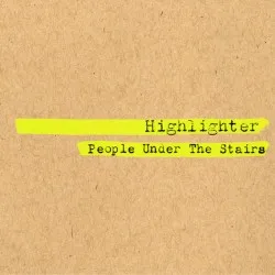 Highlighter album by People Under the Stairs