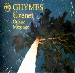 Üzenet album by Ghymes