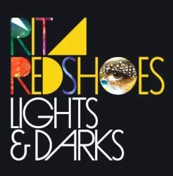 Lights & Darks album by Rita Redshoes