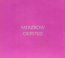 Oersted album by Merzbow