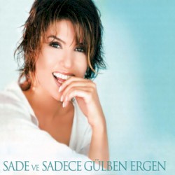 Sade ve Sadece album by Gülben Ergen