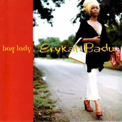 Bag Lady album by Erykah Badu