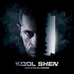 Sur le fil du rasoir album by Kool Shen