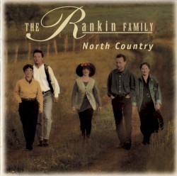 North Country album by The Rankin Family