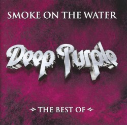 Smoke on the Water: The Best Of album by Deep Purple