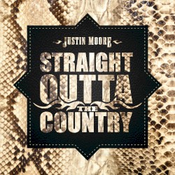 Straight Outta the Country album by Justin Moore