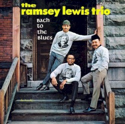 Bach to the Blues album by Ramsey Lewis