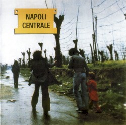 Napoli Centrale album by Napoli Centrale