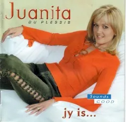 Jy Is… album by Juanita du Plessis