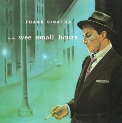 In the Wee Small Hours album by Frank Sinatra