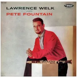 Lawrence Welk Presents Pete Fountain album by Pete Fountain