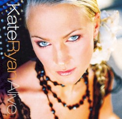 Alive album by Kate Ryan