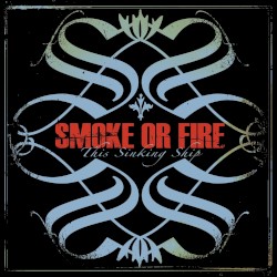 This Sinking Ship album by Smoke or Fire