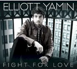 Fight for Love album by Elliott Yamin