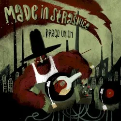Made in Strašnice album by Prago Union