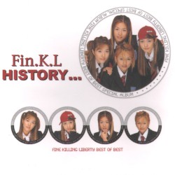 History… Fine Killing Liberty Best of Best album by Fin.K.L