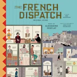 The French Dispatch – Original Score album by Alexandre Desplat