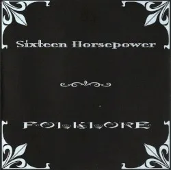 Folklore album by 16 Horsepower