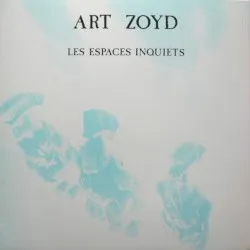 Les espaces inquiets album by Art Zoyd