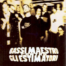 Contro gli estimatori album by Bassi Maestro