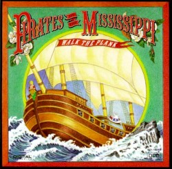 Walk the Plank album by Pirates of the Mississippi