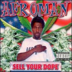Sell Your Dope album by Afroman