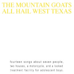 All Hail West Texas album by The Mountain Goats