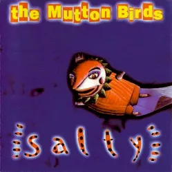 Salty album by The Mutton Birds