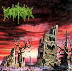 Post Momentary Affliction album by Mortification