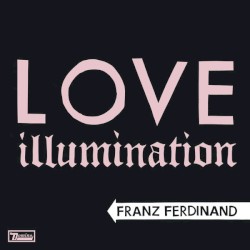 Love Illumination album by Franz Ferdinand