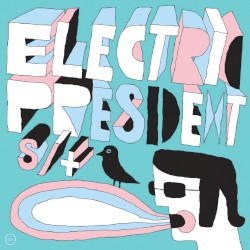 S/T album by Electric President