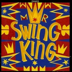 Mr. Swing King album by Gnags