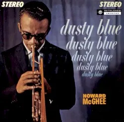 Dusty Blue album by Howard McGhee