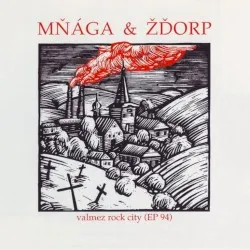 Valmez rock city album by Mňága a Žďorp
