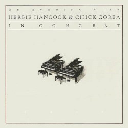 An Evening with Herbie Hancock & Chick Corea: In Concert album by Herbie Hancock