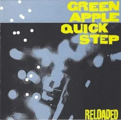 Reloaded album by Green Apple Quick Step