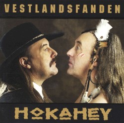 Hokahey album by Vestlandsfanden