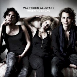 Ingen hverdag album by Valkyrien Allstars