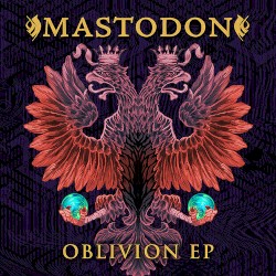Oblivion EP album by Mastodon