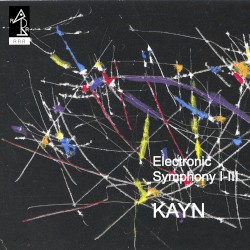 Electronic Symphony I–III album by Roland Kayn